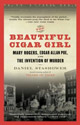 The Beautiful Cigar Girl: Mary Rogers, Edgar Allan Poe and The Invention of Murder by Daniel Stashower