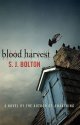 Blood Harvest by S.J. Bolton