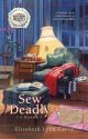 Sew Deadly by Elizabeth Lynn Casey