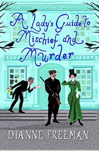 A Lady's Guide to Mischief & Murder